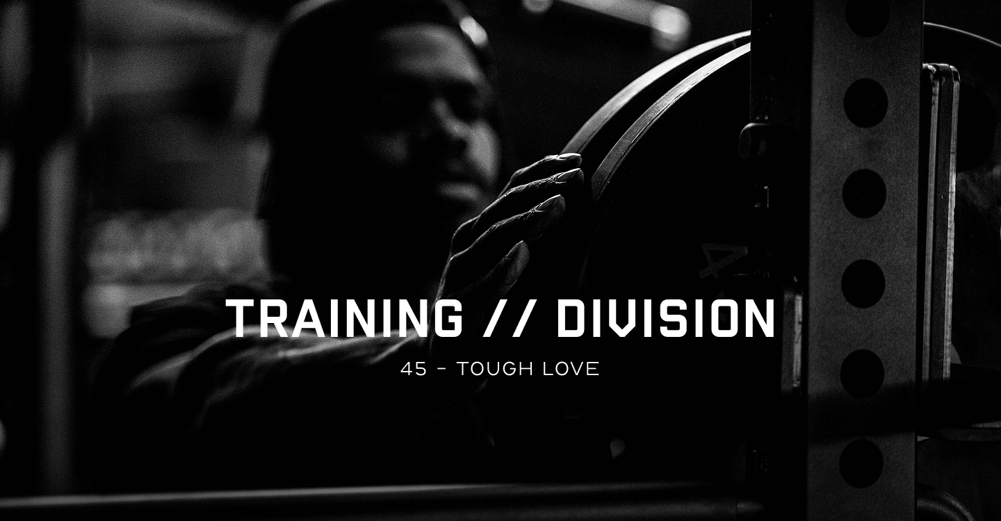 Training Division - Tough Love